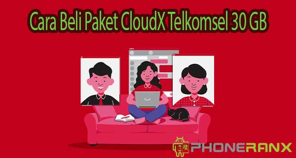 Cara Beli Paket CloudX Telkomsel